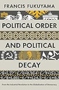 Political Order and Political Decay