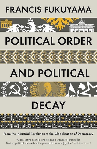 [9781846684371] Political Order and Political Decay