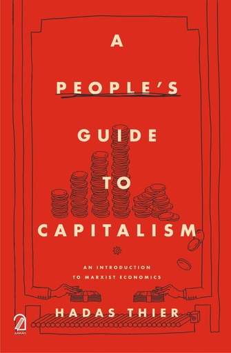 [9789350027974-1] A Peoples Guide To Capitalism : An Introduction To Marxist Economics