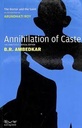 Annihilation of Caste : The Annotated Critical Edition
