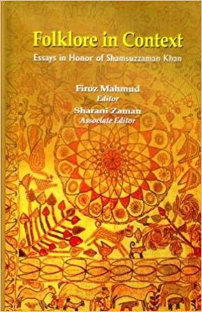 [9789845060134-1] Folklore In Context : Essays In Honor of Shamsuzzaman Khan