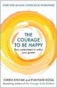 The Courage To Be Happy : True contentment is within your power