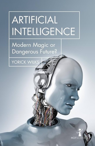 [9781785785160-1] Artificial Intelligence : Modern Magic of Dangerous Future