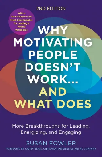 [9781523004126-1] Why Motivating People Doesnt Work and What Does