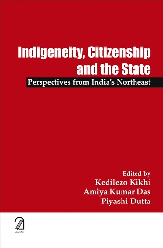 [9789350027257-1] Indigeneity, Citizenship And The State