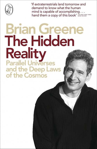 [9780141029818-1] The Hidden Reality : Parallel Universes and the Deep Laws of the Cosmos