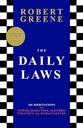 The Daily Laws : 366 Meditations On Power, Seduction, Mastery, Strategy And Human Nature (Large)