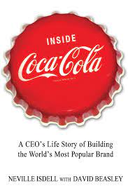 [9781250013712-1] Inside Cocacola : A CEOs Life Story of Building the Worlds Most Popular Brand