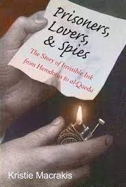 [9780300179255-1] Prisoners, Lovers & Spies : The Story of Invisible Ink From Herodotus to Al-Qaeda (HB)