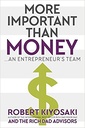 More Important Than Money : An Entrepreneurs Team