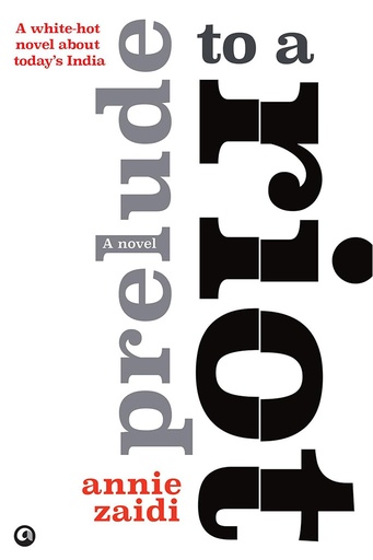 [9789388292818] Prelude to a Riot : A Novel