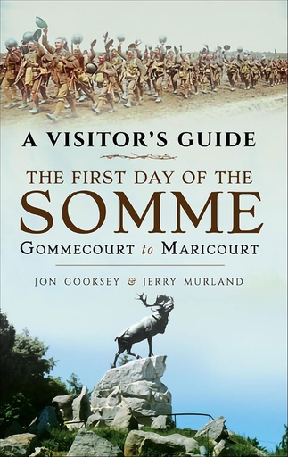 [9781473827998] The First Day of The Somme : Gommecourt to Maricourt