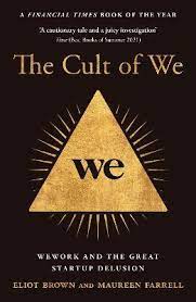 [9780008389406-1] The Cult of We : We work and the Great Startup Delusion