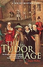 [9781841194714-1] A Brief History of the Tudor Age