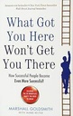 What Got You Here Wont Get You There