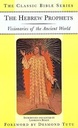 The Hebrew Prophets : Visionaries of the Ancient World