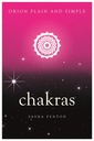 CHAKRAS : ORION PLAIN AND SIMPLE
