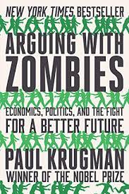 [9780393541328-1] Arguing With Zombies : Economics, Politics and the Fight for a Better Future