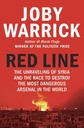 Red Line : The Unravelling Of Syria