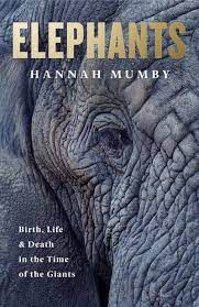 [9780008331672-1] Elephants : Birth, Death and Family in the Lives of the Giants