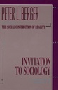 Invitation To Sociology : A Humanistic Perspective