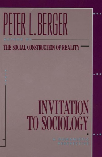 [9780385065290-1] Invitation To Sociology : A Humanistic Perspective