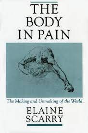 [9780195049961-1] The Body In Pain : The Making and Unmaking of The World