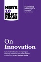 On Innovation : HBRS 10 Must Reads