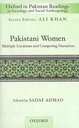 Pakistani Women : Multiple Locations And Competing Narratives