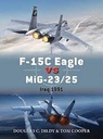 F-15C Eagle VS Mig-23/25 Iraq 1991