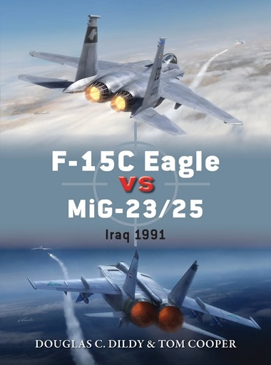 [9781472812704-1] F-15C Eagle VS Mig-23/25 Iraq 1991