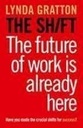 The Shift: The Future of Work is Already Here