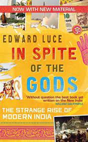 [9780349123462-1] In Spite of The Gods : The Strange Rise of Modern India