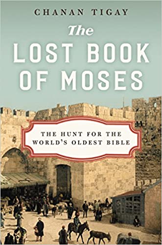 [9780062206411-1] The Lost Book Of Moses : The Hunt For the Worlds Oldest Bible