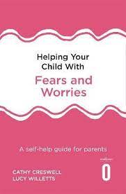 [9781472138613-1] Helping Your Child With Fears and Worries