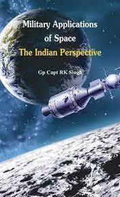 [9789384464196-1] Military Application of Space : The Indian Perspectives