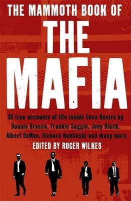 [9781845299583-1] The Mammoth Book Of The Mafia