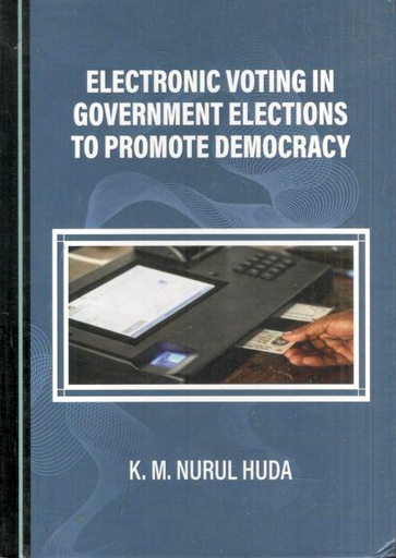 [9781527571594-1] Electronic Voting in Government Elections to Promote Democracy