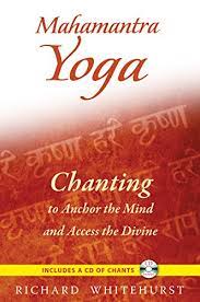 [9781594773716-1] Mahamantra Yoga : Chanting to Anchor the Mind and Access the Divine