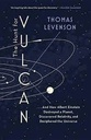 The Hunt for Vulcan