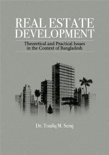 [9789849559238-2] Real Estate Development : Theoretical and Practical Issues in the Context of Bangladesh