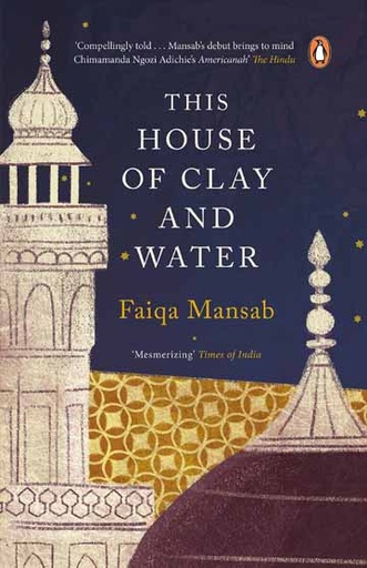 [9780670089420-1] This House of Clay And Water (HB)