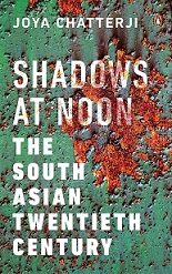 [9780670091850-1] Shadows At Noon : The South Asian Twentieth Century...