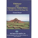 Paharpur Alias Somapura Mahavihara: A World Cultural Heritage Site