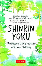 [9780804856263-1] Shinrin Yoku : The Rejuvenating Practice of Forest Bathing
