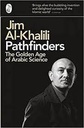 Pathfinders : The Golden Age of Arabic Science