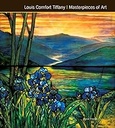 Louis Comfort Tiffany Masterpieces of Art