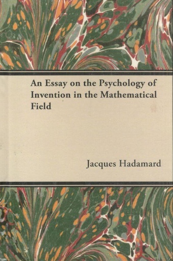 [9781443730396-1] An Essay On The Psychology Of Invention In The Mathematical Field