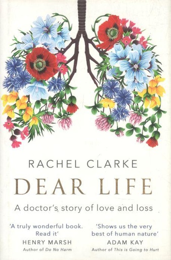 [9781408712528-1] Dear Life : A Doctors Story of Love and Loss