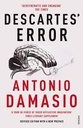 Descartes Error : Emotion, Reason and the Human Brain